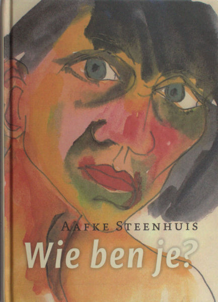 Steenhuis, Aafke. Wie ben je? Dagboeken en zelfportretten.