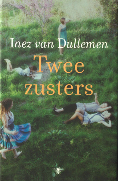 Dullemen, Inez van. Twee zusters.