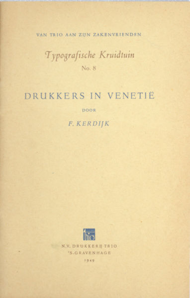 Kerdijk, F. Drukkers in Venetië.