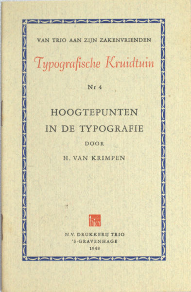 Krimpen, H. van. Hoogtepunten in de typografie.