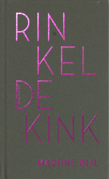 Bijl, Martine. Rinkeldekink.