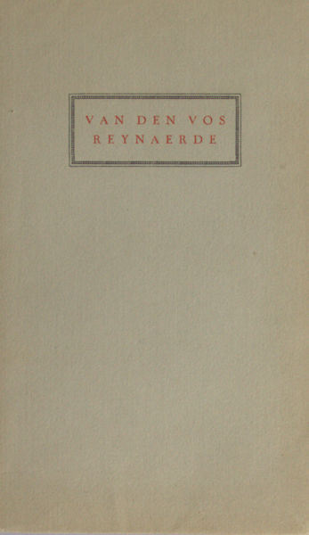 Hellinga, W.Gs. (tekstverzorging). Van den vos Reynaerde.