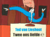Lieshout, Ted van. Twee ons liefde.
