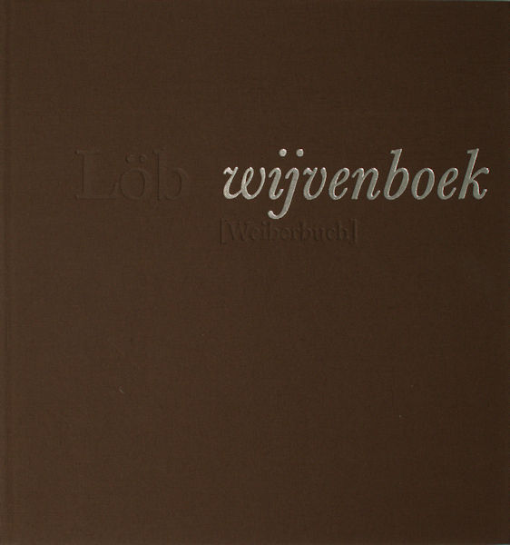 Löb, Kurt. Wijvenboek. [Weiberbuch].