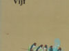 Wijs, Ivo de & Letty Kosterman Vroege vogels. Vijf.