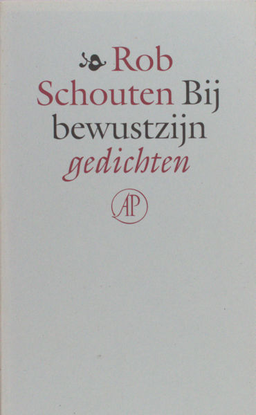 Schouten, Rob. Bij bewustzijn.