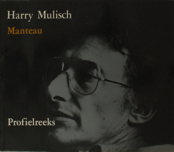 (Mulisch, Harry). Harry Mulisch. Profielreeks.