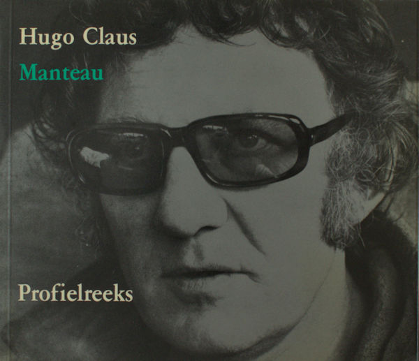 (Claus, Hugo). Hugo Claus. Profielreeks.