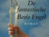 Tetteroo, Jan. De fantastische Boris Engel.
