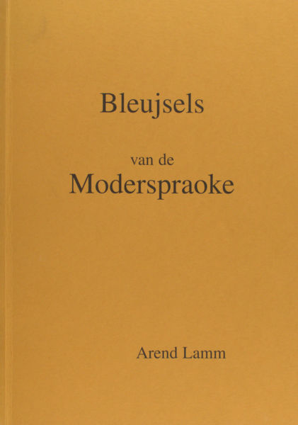 Lamm, Arend. Bleujsels van de moderspraoke.