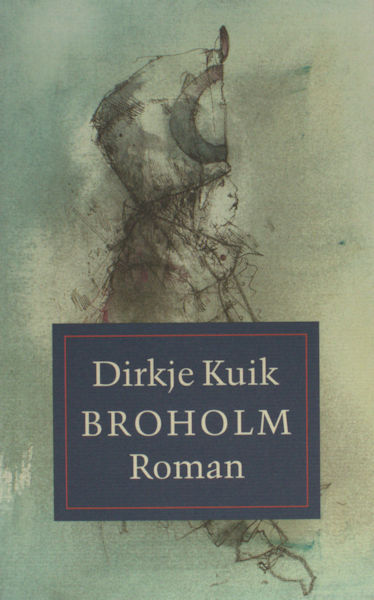 Kuik, Dirkje. Broholm.