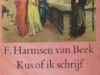 Harmsen van Beek, F. Kus of ik schrijf.