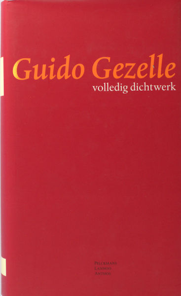 Gezelle, Guido. Volledig dichtwerk. Jubileumuitgave 1899-1999.