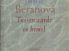 Beranová, Jana. Tussen aarde en hemel.