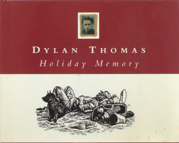 Thomas, Dylan. Holiday memory.