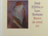 Zijlstra, Jaap & Loes Botman (Pastels). Boven de wind uit. Gedichten & pastels.