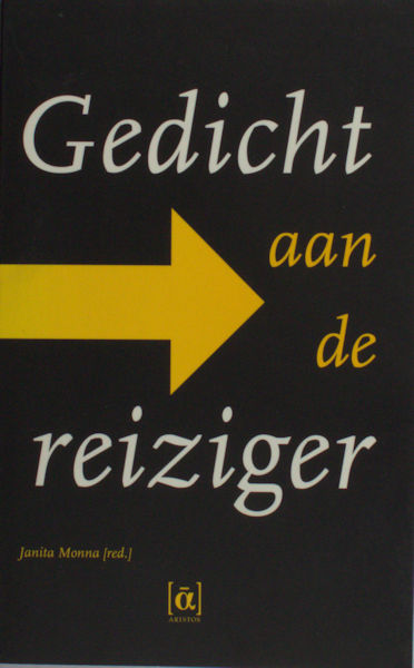 Monna, Janita (red.). Gedicht aan de reiziger.