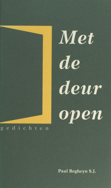 Begheyn, Paul (verzameld en vertaald door). Met de deur open. Gedichten over mensen en God.