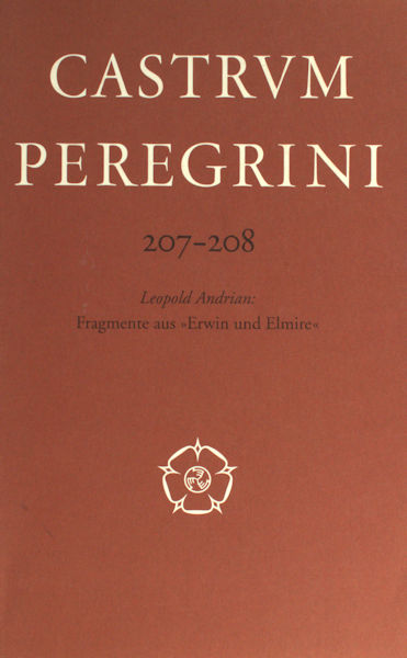 Andrian, Leopold. Fragmente aus Erwin und Elmire. Herausgegeben, eingeleitet und kommentiert von Joelle Stoupy.