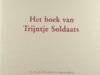 Rombouts, Carola & Coos Dieters (bewerking). Het boek van Trijntje Soldaats en het boek van Minne Koning.