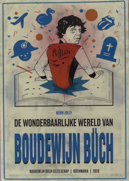 Jolly, Kevin. De wonderbaarlijke wereld van Boudewijn Büch. Een toneelstuk.