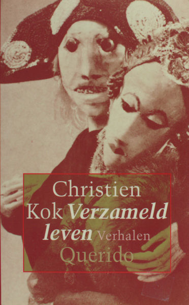 Kok, Christien. Verzameld leven. Verhalen.