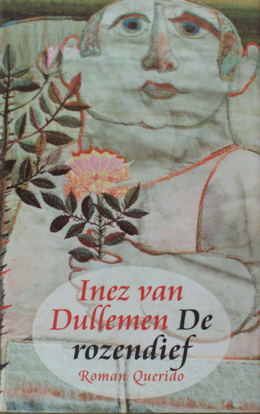 Dullemen, Inez van. De rozendief