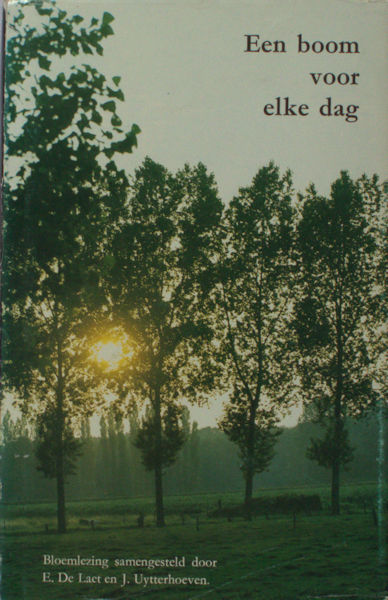 Laet, E. De & J. Uytterhoeven. Een boom voor elke dag. Driehonderd zesenzestig boomgedichten.