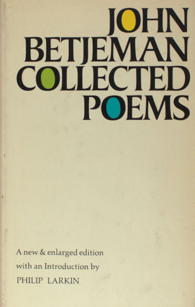 Betjeman, John. Collected Poems. compiled and with an introduction by The Earl of Berkenhead