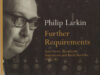 Larkin, Philip. Further requirements. Interviews, broadcasts, statements and book reviews.