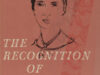 Dickinson, Emily - Caesar R. Blake & Carton F. Welss. The Recognition of Emily Dickinson. Selected Criticism Since 1890.