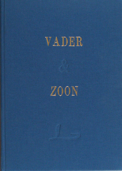 Criens, Frits, Quirien van Haelen. Vader & zoon.