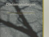 Toorn, Willem van & Hans van den Waarsenburg. Dodemansdagen.