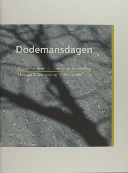 Toorn, Willem van & Hans van den Waarsenburg. Dodemansdagen.