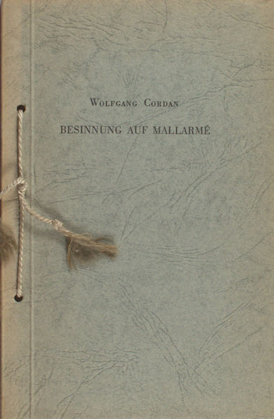 Cordan, Wolfgang (=Heinz Horn). Besinnung auf Mallarmé.