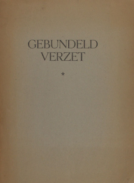 Jonker, H.J. & Theun de Vries. Gebundeld verzet.