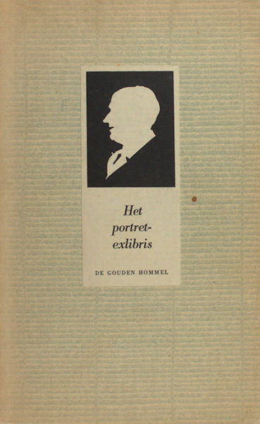 Schwencke, Johan. Het portret exlibris. Deel 1 van de serie De gouden hommel.