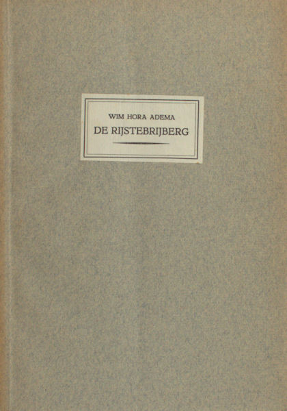 Hora Adema, Wim. De rijstebrijberg.