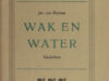 Hattum, Jac. van. Wak en water.