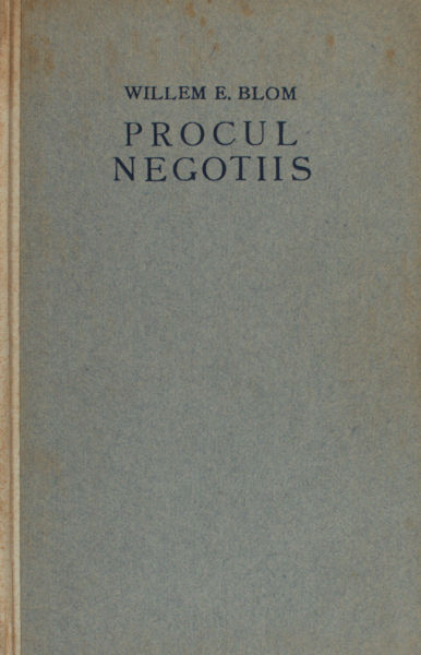 Blom, Willem E. Procul negotiis.