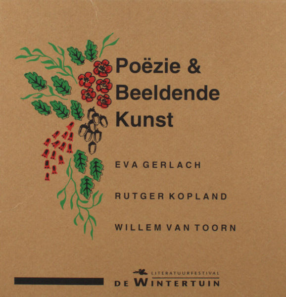 Gerlach, Eva, Rutger Kopland & Willem van Toorn. Poezie & Beeldende Kunst.