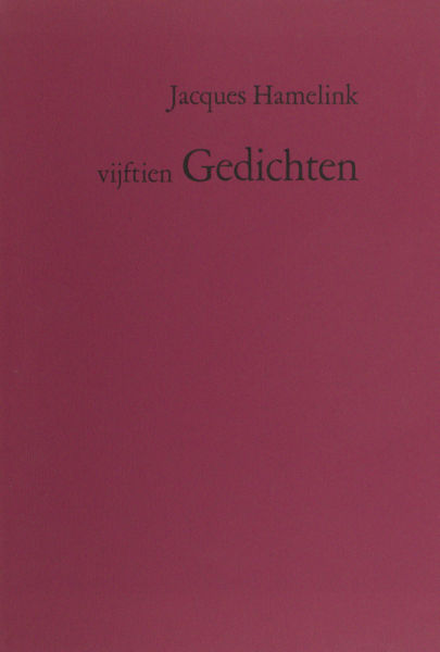 Hamelink, Jacques. Vijftien gedichten.