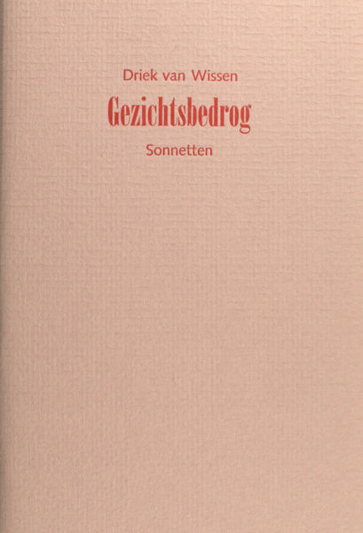 Wissen, Driek van. Gezichtsbedrog.