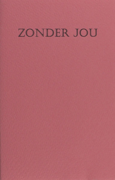 Schmidt, Annie M.G. Zonder jou.