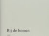 Budé, Frans. Bij de bomen - Kantel het bos.