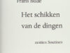 Budé, Frans. Het schikken van de dingen
