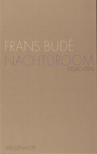 Budé, Frans. Nachtdroom.