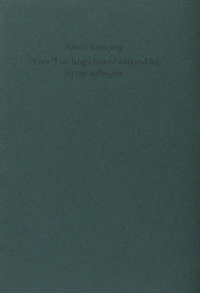 Korteweg, Anton. Voor Ton, langst levend werkend lid, bij zijn tachtigste.