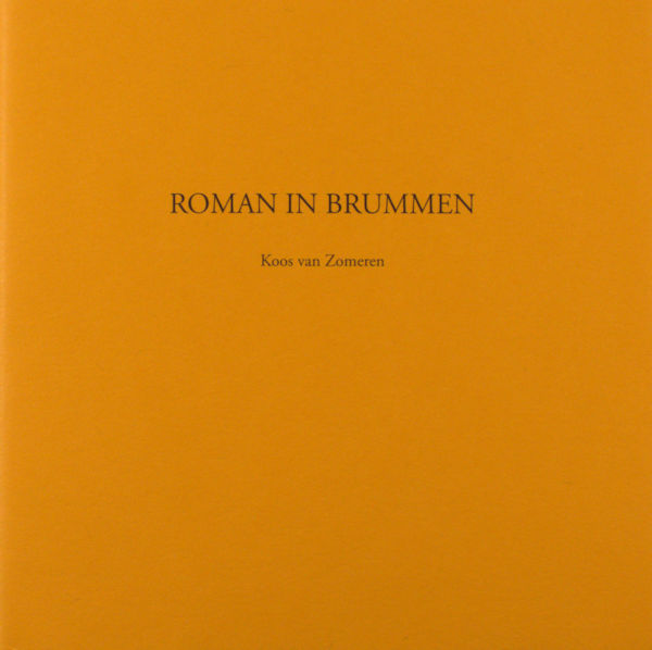 Zomeren, Koos van. Roman in Brummen