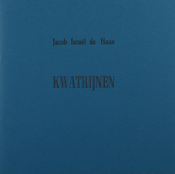Haan, Jacob Israël de. Kwatrijnen.